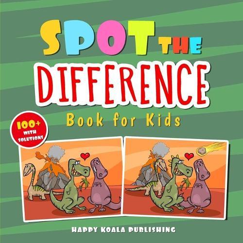 Spot the Difference Book for Kids: Over 100 Challenging illustrations for hours and hours of  search and find  Fun for Kids of all Ages.