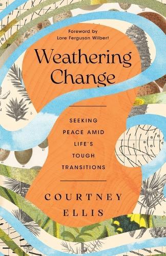 Weathering Change: Seeking Peace Amid Life’s Tough Transitions