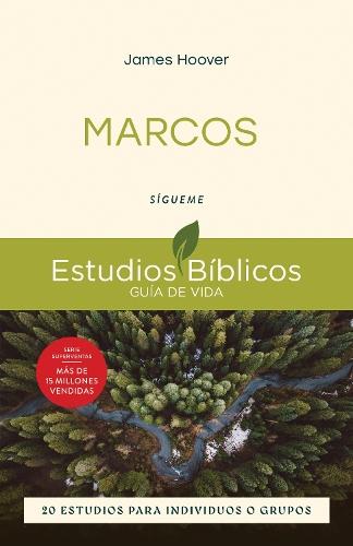 Marcos: Sígueme -- 20 estudios para individuos o grupos