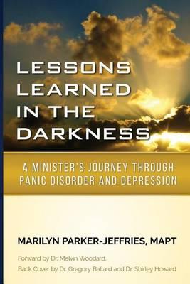 Lessons Learned In The Darkness