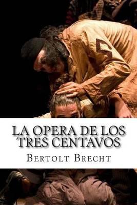 La Opera de Los Tres Centavos