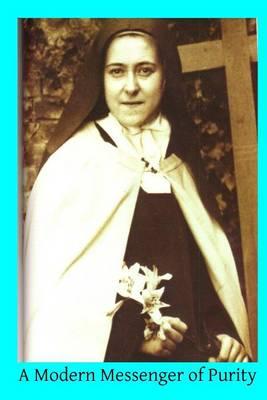 A Modern Messenger of Purity: Talks Given to the Laity Concerning the Sixth Commandment