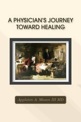 A Physician's Journey Toward Healing