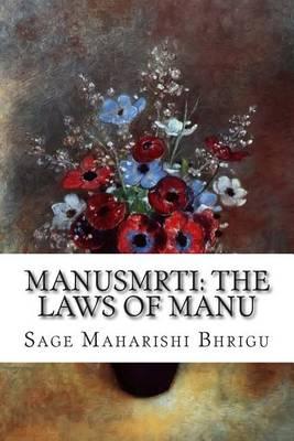 Manusmrti: The Laws of Manu