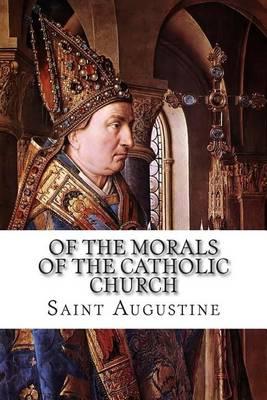 Of the Morals of the Catholic Church