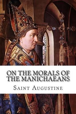 On the Morals of the Manichaeans