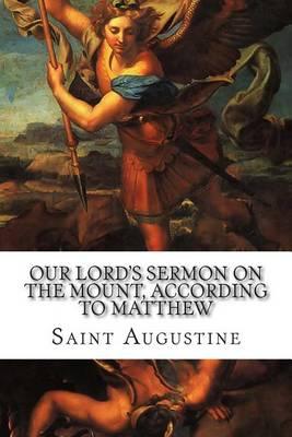 Our Lord's Sermon on the Mount, According to Matthew