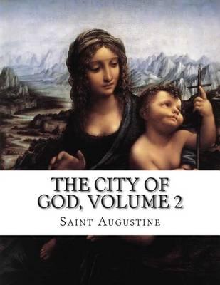 The City of God, Volume 2