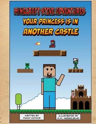 Minecraft Steve Adventures: Your Princess Is In Another Castle