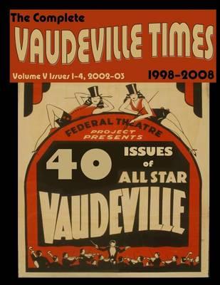 Vaudeville Times Volume V