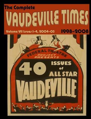 Vaudeville Times Volume VII