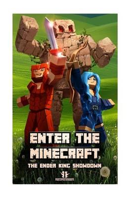 Enter the Minecraft: Episode3: The Enderking Showdown