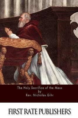 The Holy Sacrifice of the Mass