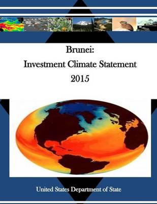 Brunei: Investment Climate Statement 2015