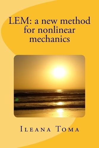 LEM: a new method for nonlinear mechanics