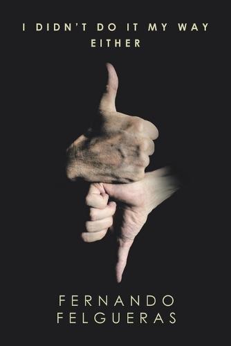 I Didn't Do It My Way Either