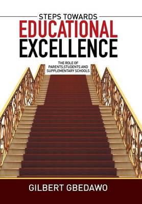 Steps Towards Educational Excellence: The Role of Parents, Students and Supplementary Schools