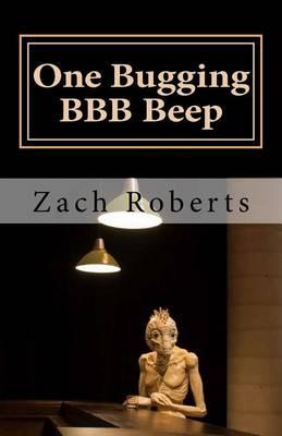 One Bugging BBB Beep: A Musical Memoir