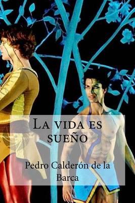 La Vida Es Sueno