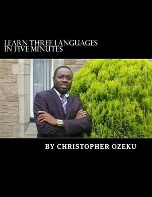 Learn Three Languages in Five Minutes: This is a book that can help you and your child, learn three languages in five minutes. English, Spanish and Dutch. It is easier for a child to learn more languages, while they are still young.