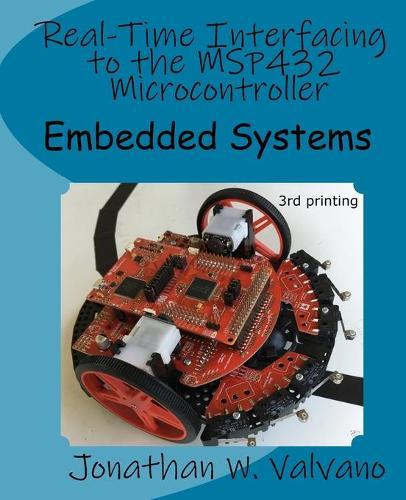 Embedded Systems: Real-Time Interfacing to the MSP432 Microcontroller