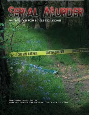 Serial Murder: Pathways for Investigations