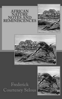 African Nature Notes and Reminiscences