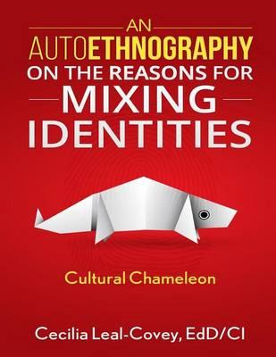 An Autoethnography On The Reasons For Mixing Identities