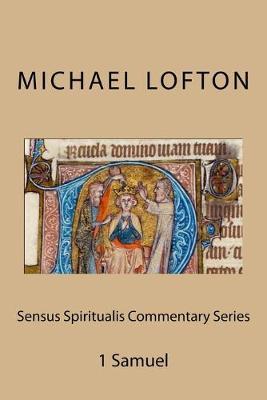 Sensus Spiritualis Commentary Series: 1 Samuel