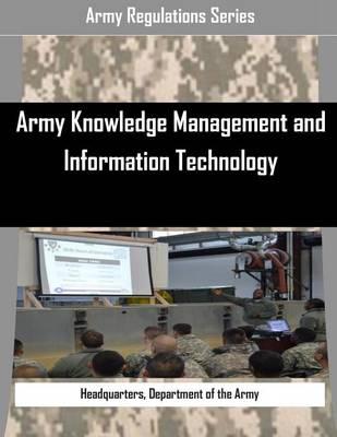 Army Knowledge Management and Information Technology