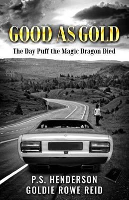 Good As Gold: The Day Puff the Magic Dragon Died
