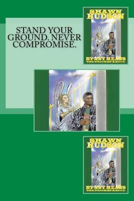 By Any Means: The Price of a Soul