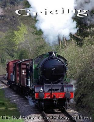 Gricing: The Real story of the Railway Children