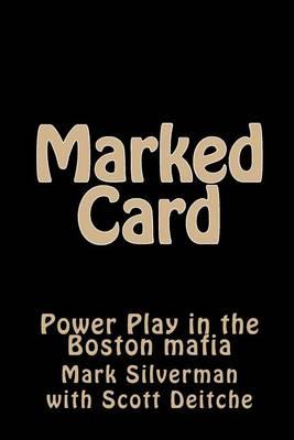 Marked Card: Power Play in the Boston mafia