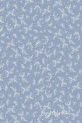My Journal: Floral Pattern Blank Lined Diary / Journal (7)