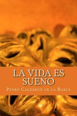 La Vida Es Sueno