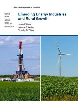 Emerging Energy Industries and Rural Growth: Economic Research Report Number 159