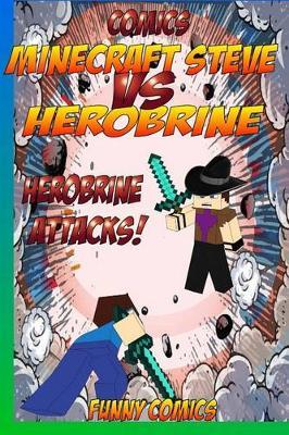 Comics: Minecraft Steve Vs Herobrine: Herobrine Attacks!