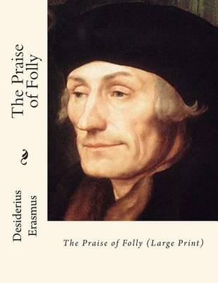 The Praise of Folly