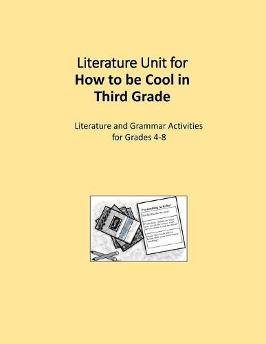 Literature Unit for How to be Cool in Third Grade: A Complete Literature and Grammar Unit