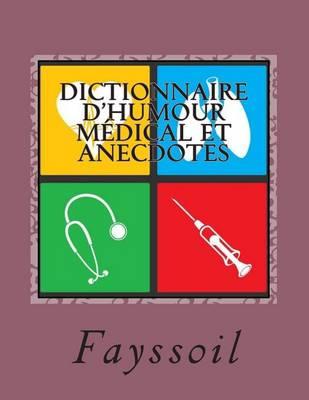 Dictionnaire d'humour médical et anecdotes