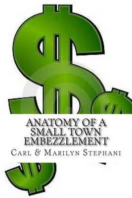 Anatomy of a Small Town Embezzlement: The New City Manager