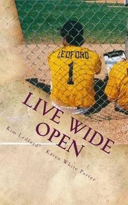 Live Wide Open: When a Life Purpose Intersects with Our Own