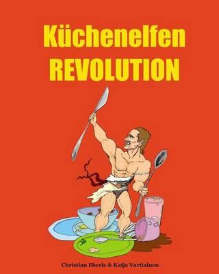 Küchenelfen Revolution