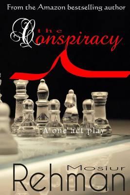 The Conspiracy: A one act play