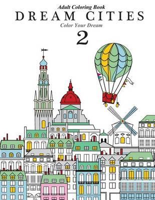 Dream Cities 2: Color Your Dream