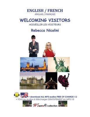Anglais / Francais: Accueillir Les Visiteurs: Version Couleur