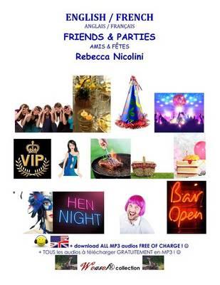 Anglais / Francais: Amis & Fetes: Version Couleur