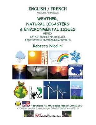 Anglais / Francais: Meteo, Catastrophes Naturelles &Questions Environnementales: Version Couleur