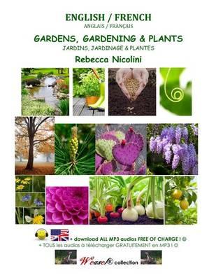 Anglais / Francais: Jardins, Jardinage & Plantes: Version Noir & Blanc